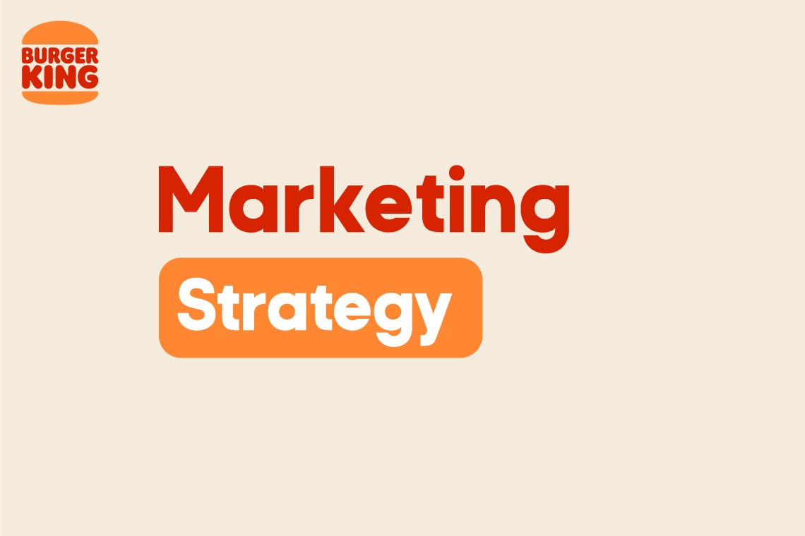 Burger King Marketing Strategy Burger King Marketing Mix 7ps