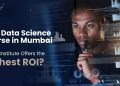 Best Data Science Course in Mumbai (2026) Which Institute Offers the Highest ROI