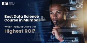 Best Data Science Course in Mumbai (2026) Which Institute Offers the Highest ROI
