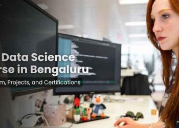 Best Data Science Course in Bengaluru Understanding Curriculum, Projects, and Certifications