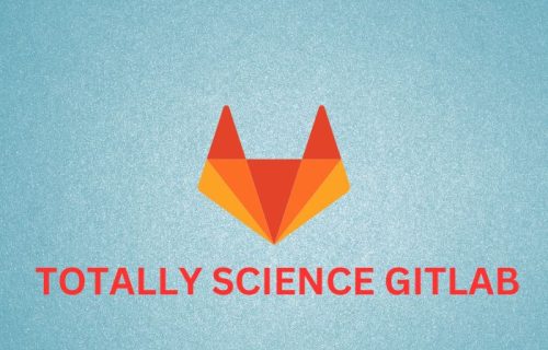 TotallyScience GitLab: Optimizing collaboration and innovation for scientific breakthroughs